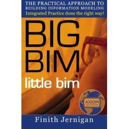 BIG BIM little bim – Second Edition, Jernigan AIA, Fini