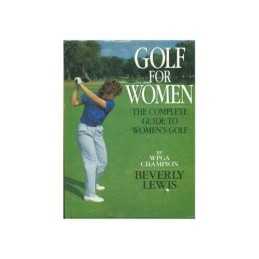 Golf for Women by Lewis, Beverly Book