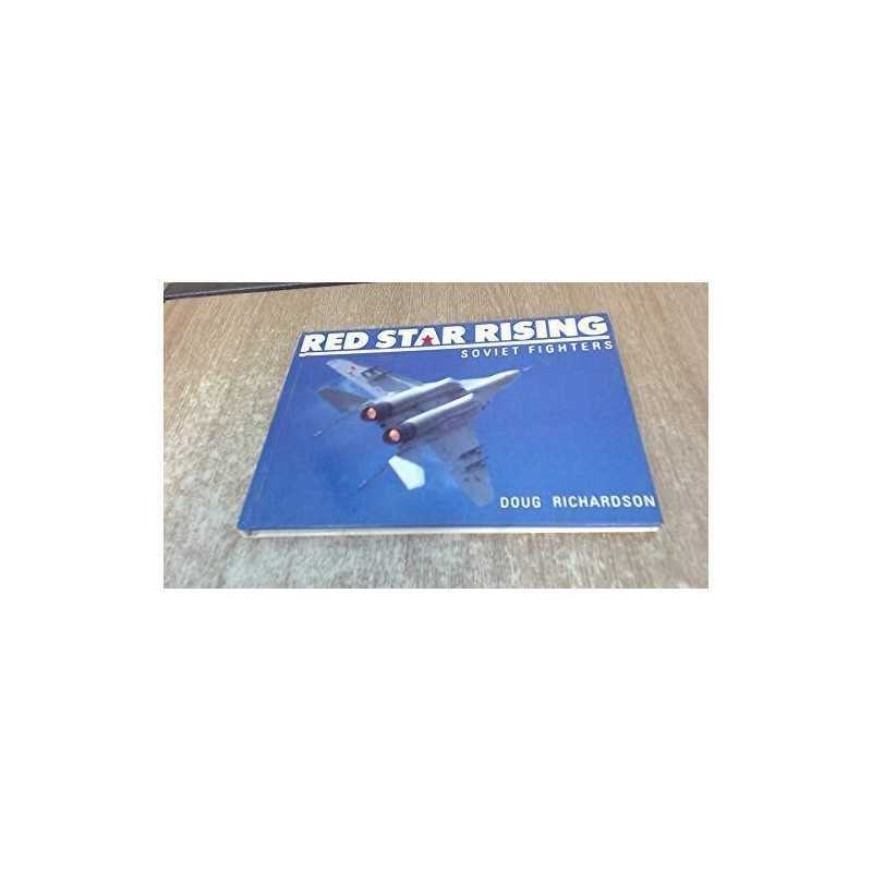 Red Star Rising: Soviet Fighters by Richardson, Doug Paperback Book