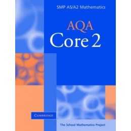 Core 2 for AQA (SMP AS/A2 Mathematics for A... by School Mathematics P Paperback