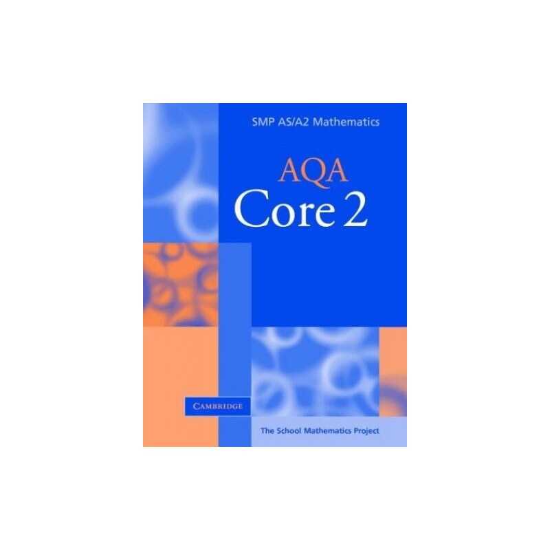 Core 2 for AQA (SMP AS/A2 Mathematics for A... by School Mathematics P Paperback