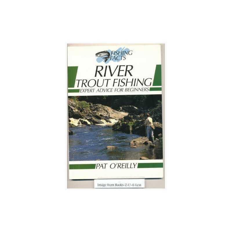 River Trout Fishing (Fishing Facts) by OReilly, Pat Paperback Book
