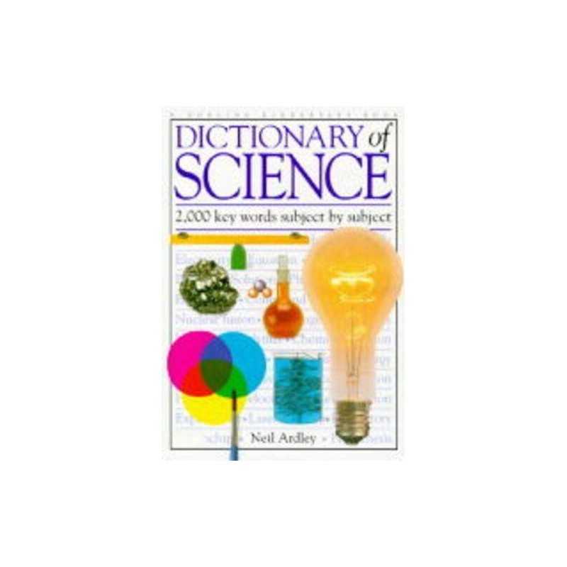 DICTIONARY OF SCIENCE, NEIL ARDLEY