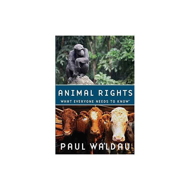Animal Rights What Everyone Needs to Know: What Eve... by Waldau, Paul Paperback