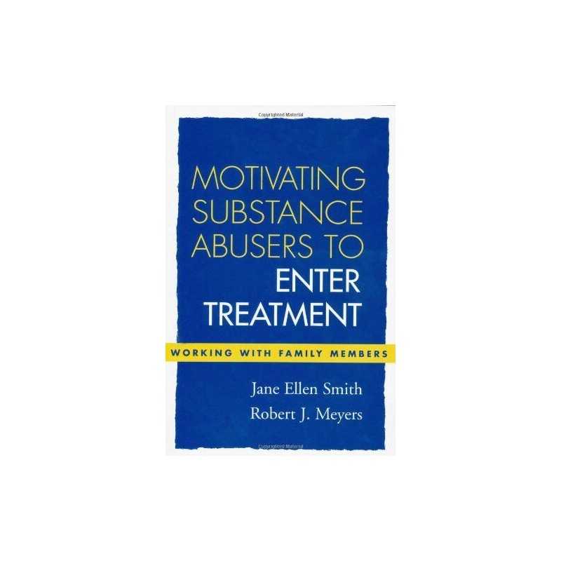 Motivating Substance Abusers to Enter Treatment... by Smith, Jane Ellen Hardback
