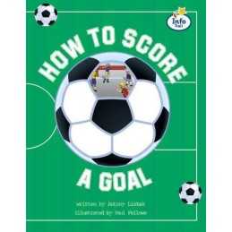 How to score a goal Info Trail Fluent Book 14 (LIT... by Coles, Martin Paperback