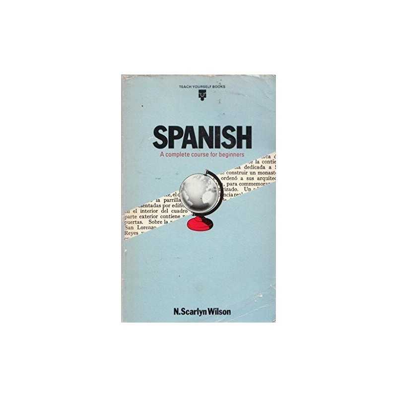 Teach Yourself Spanish (Teach Yourself Series) by N. Scarlyn Wilson Hardback The