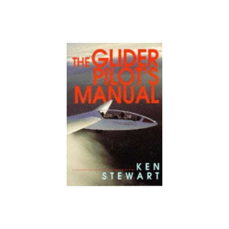 The Glider Pilots Manual by Stewart, Ken Paperback Book