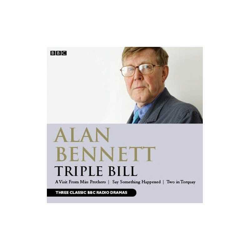 Alan Bennett: Triple Bill by Bennett, Alan CD-Audio Book