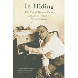In Hiding: The Life of Manuel Cortes by Fraser Paperback Book  Fast
