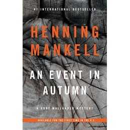 An Event in Autumn: 12 (Kurt Wallan..., Mankell, Hennin