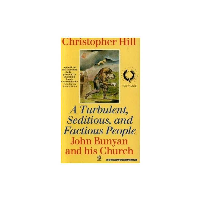 Turbulent, Seditious and Factious People: John... by Hill, Christopher Paperback