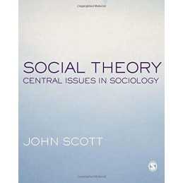 Social Theory: Central Issues in Sociology by John Scott Paperback Book The