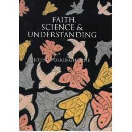 Faith, Science and Understanding by Polkinghorne, J. C. Hardback Book