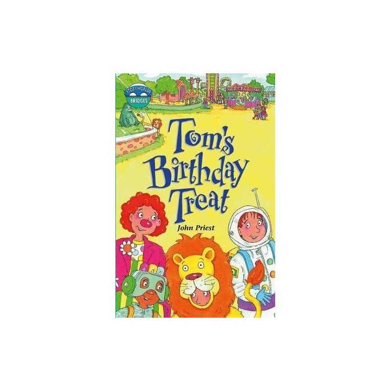 Storyworlds Bridges Stage 10 Toms Birthday Treat (... by Priest, John Paperback