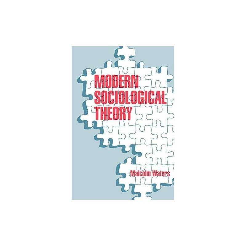 Modern Sociological Theory by Waters, Professor Malcolm Paperback Book
