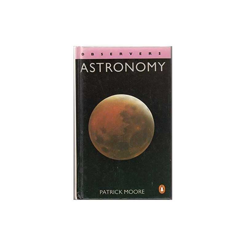 Observers Astronomy by Moore, Patrick Hardback Book