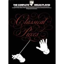 The Complete organ player: Classical pieces by Kenneth Baker, Arranged By Book