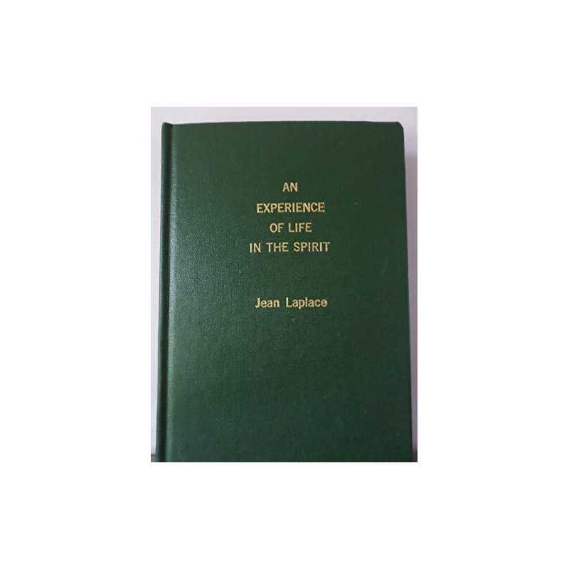 Experience of Life in the Spirit: Ten..., Laplace, Jean