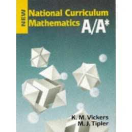 New National Curriculum Mathematics: Bk. A/A* (New... by Tipler, M. J. Paperback