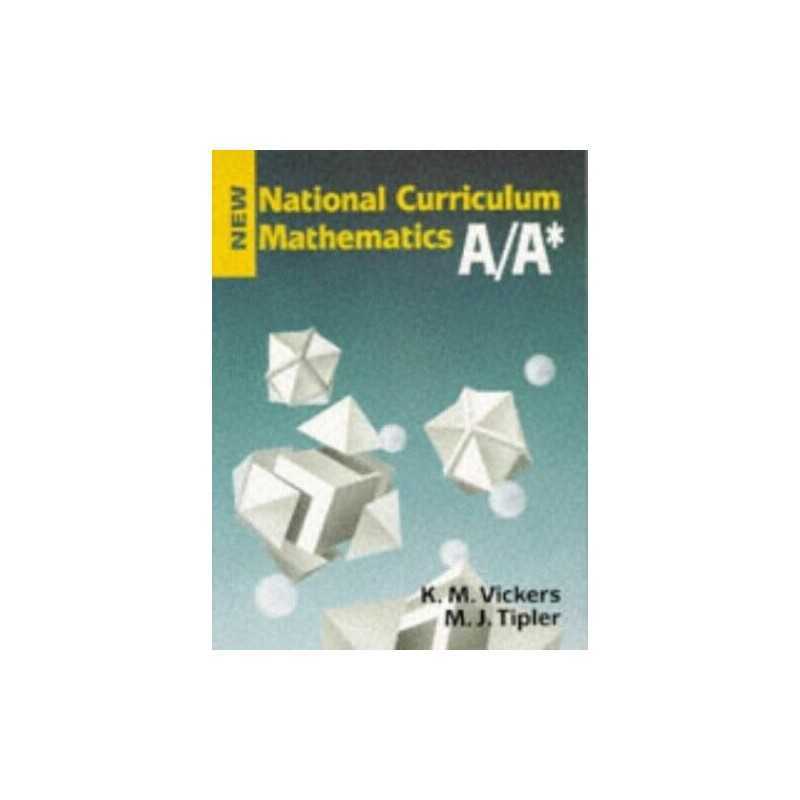 New National Curriculum Mathematics: Bk. A/A* (New... by Tipler, M. J. Paperback