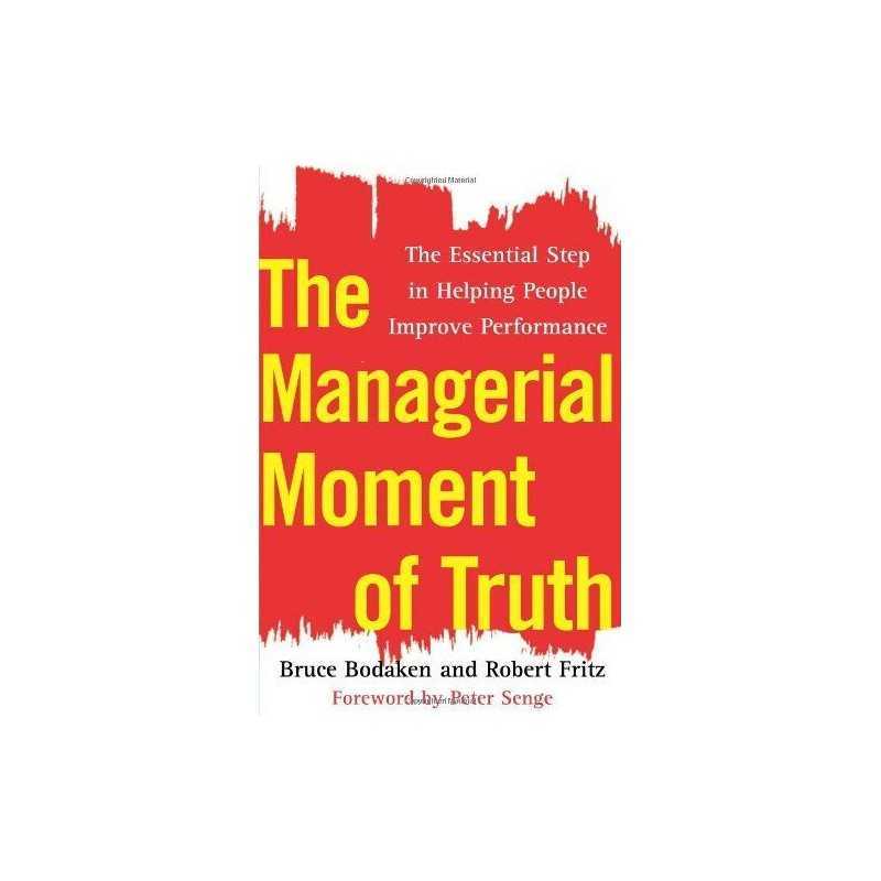 The Managerial Moment of Truth: The Essent... by Fritz, Robert Other book format
