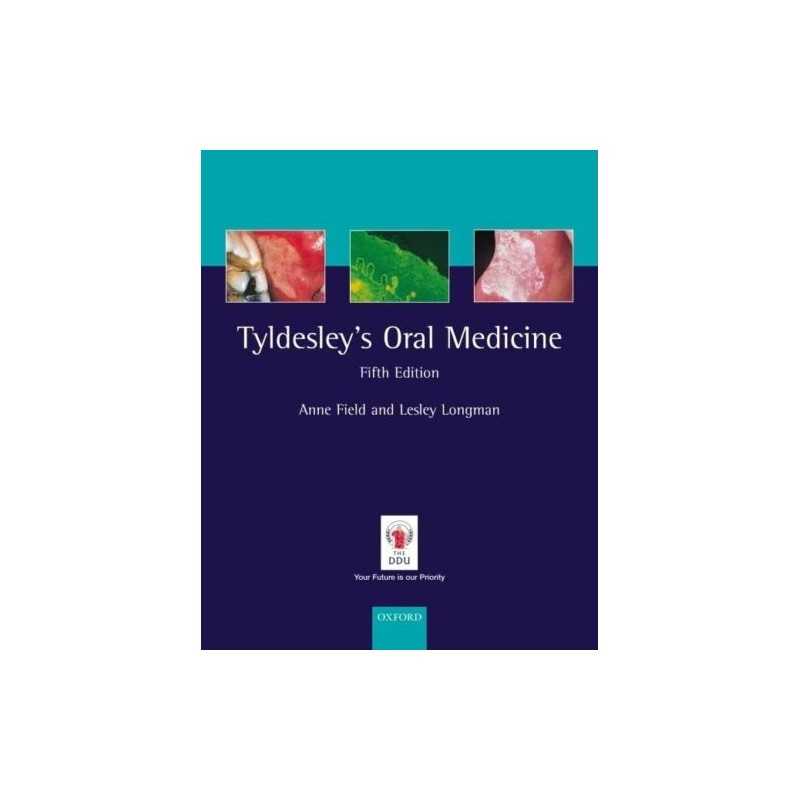 Tyldesleys Oral Medicine (Oxford M..., Tyldesley, Will