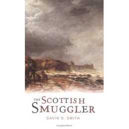 Scottish Smugglers by Smith, Gavin D. Paperback Book