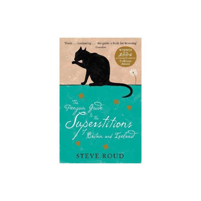 The Penguin Guide to the Superstitions of Britain an... by Roud, Steve Paperback