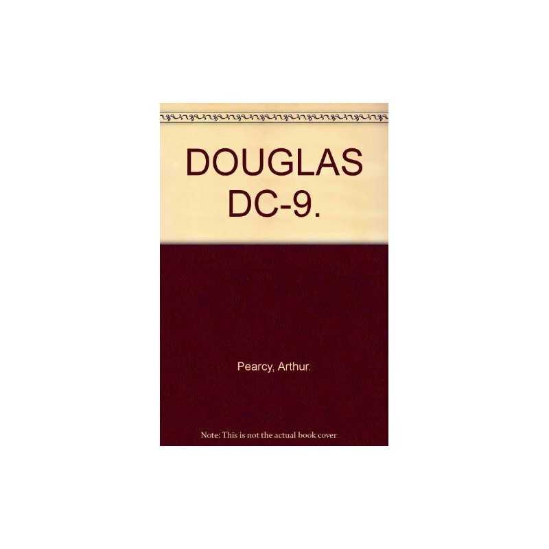 Douglas DC-9 ( Airline Markings, 9) by Pearcy, Arthur Hardback Book