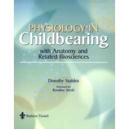 Physiology in Childbearing: With Anatomy and Re... by Stables, Dorothy Paperback