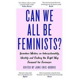 Can We All Be Feminists?: Seventeen..., Eric-Udorie, Ju