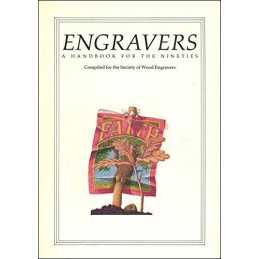 Engravers: A Handbook for the Nineties by Society of Wood Engravers Paperback