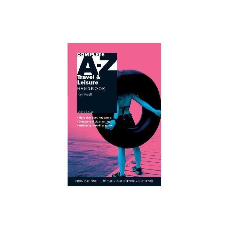 Complete A-Z Travel & Leisure Handbook New Edition by Youell, Ray Paperback The
