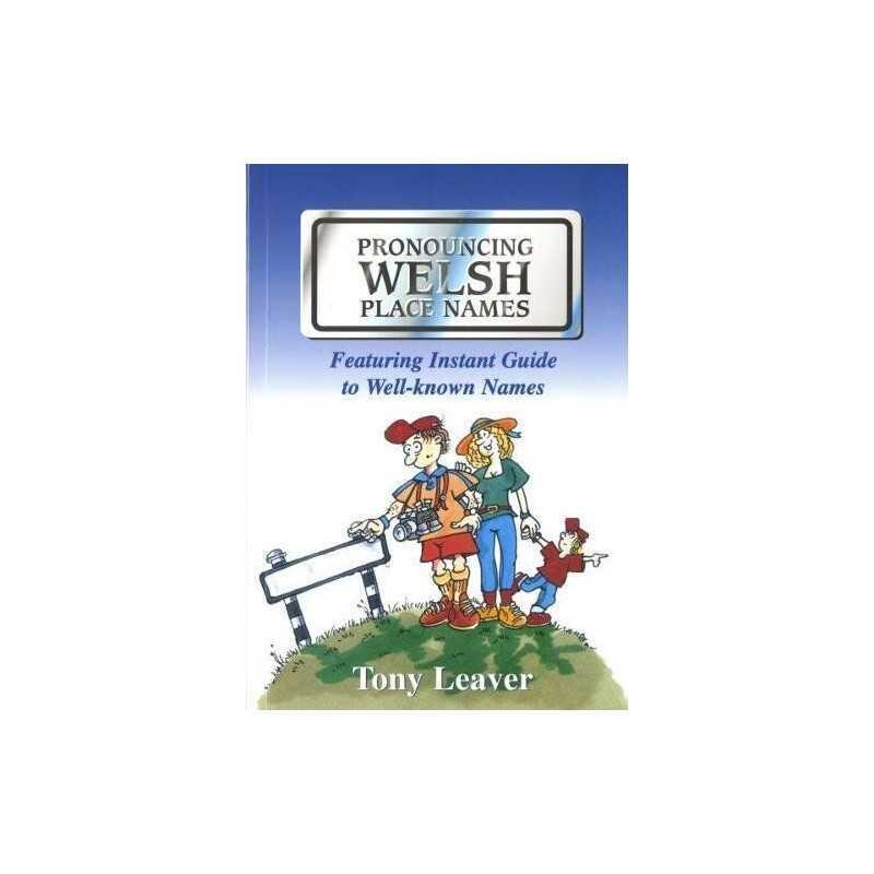 Pronouncing Welsh Place-Names by Leaver, Tony Paperback Book