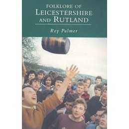 Folklore of Leicestershire and Rutland by Palmer, Roy Paperback Book