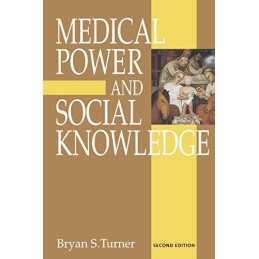 Medical Power and Social Knowledge by Turner, Bryan S. Paperback Book
