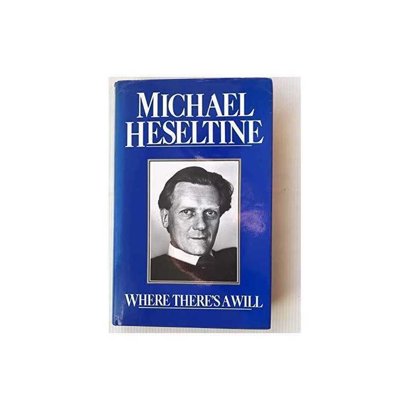 Where Theres a Will by Heseltine, Michael Hardback Book