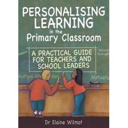 Personalising Learning in the Primary Classroom: ... by Wilmot, Elaine Paperback