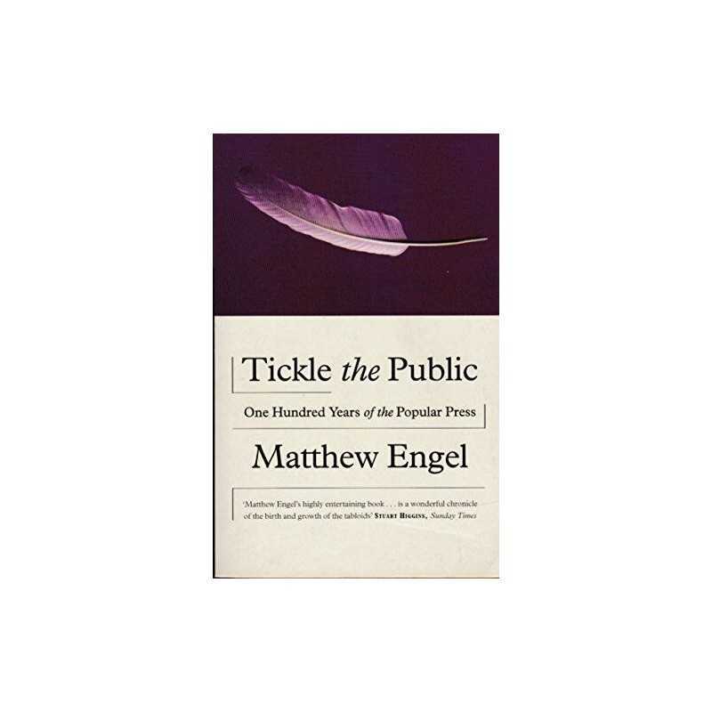 Tickle The Public: One Hundred Years of the Popul... by Engel, Matthew Paperback