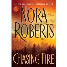 Chasing Fire by Roberts, Nora Book