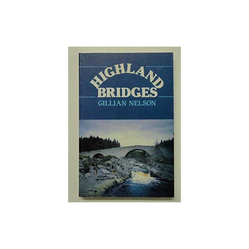 Highland Bridges by Nelson, Gillian Paperback Book
