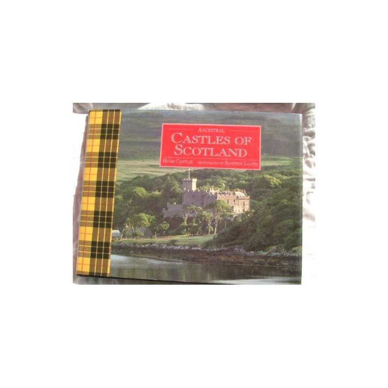 Ancestral Castles of Scotland by Cantlie, Hugh Hardback Book