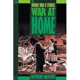 War At Home (World War Two Stories) by Masters, Anthony Paperback Book