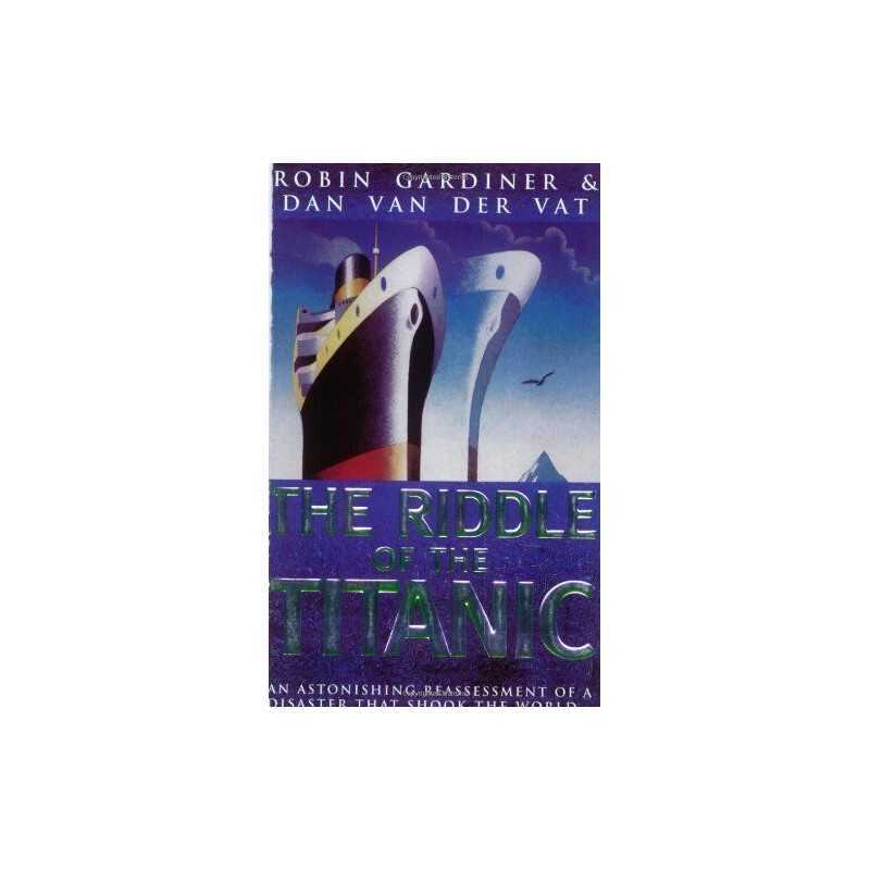 The Riddle Of The Titanic by Van Der Vat, Dan Paperback Book