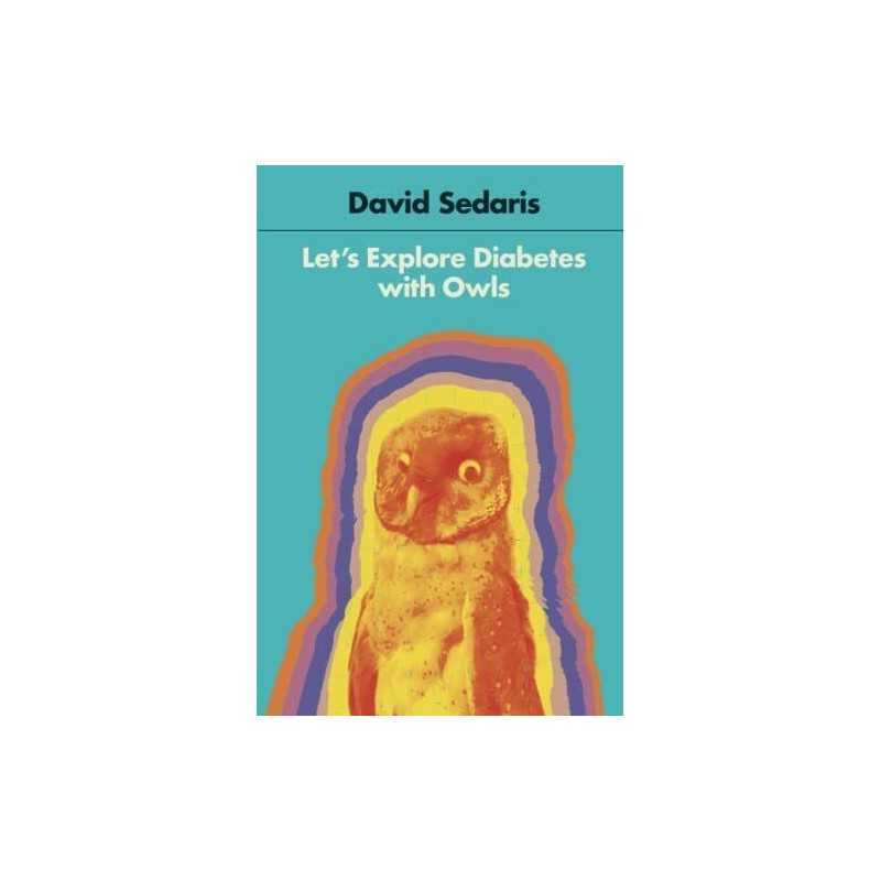 Lets Explore Diabetes with Owls by Sedaris, David Book