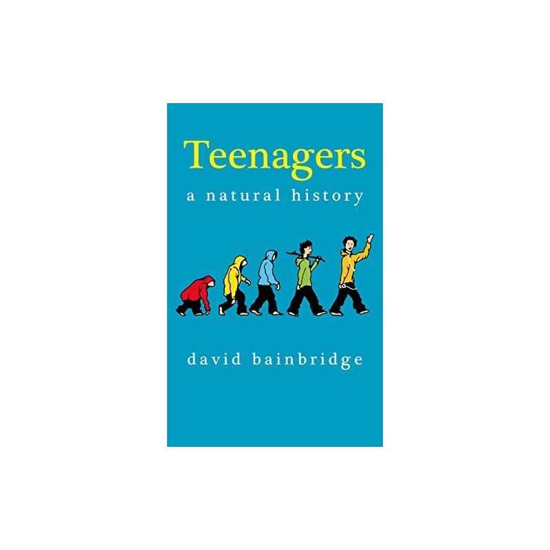 Teenagers: A Natural History by Bainbridge, David Paperback Book  Fast