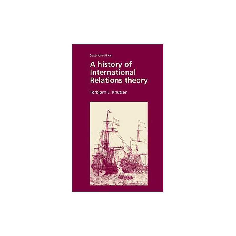 A History of International Relations Theory by Knutsen, Torbjorn Paperback Book