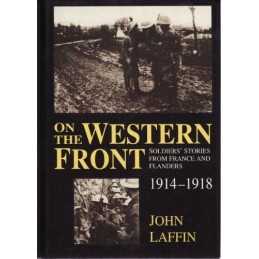 On the Western Front - Soldiers Stories from France and Fla... by Laffin, John.
