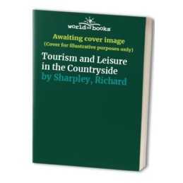 Tourism and Leisure in the Countryside by Sharpley, Richard Paperback Book The